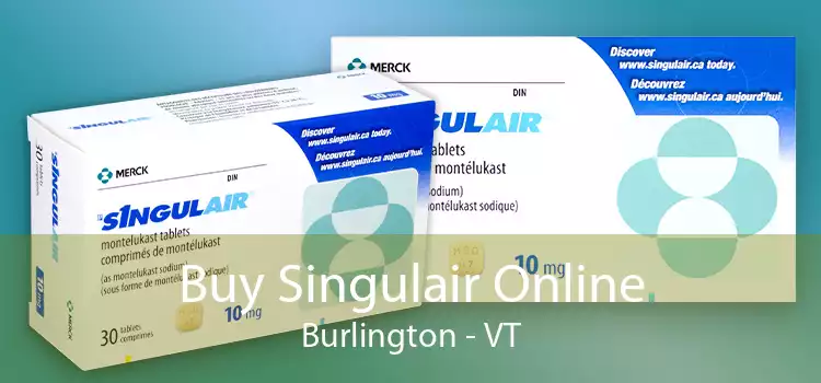 Buy Singulair Online Burlington - VT