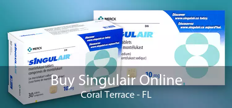 Buy Singulair Online Coral Terrace - FL